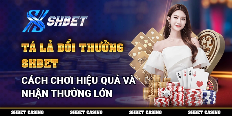 Tá Lả Đổi Thưởng