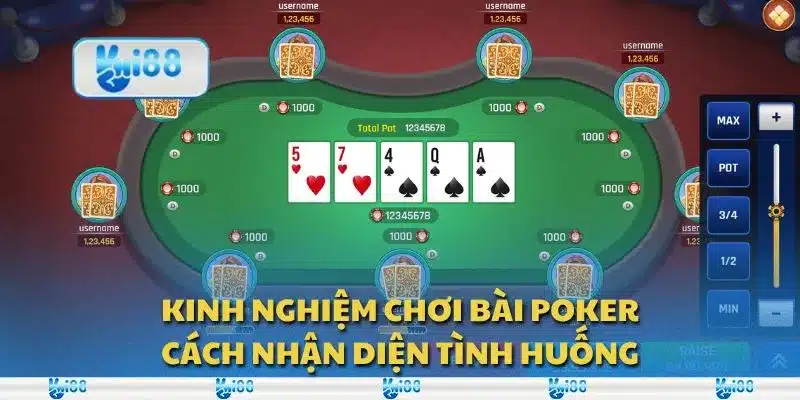 Kinh nghiệm chơi bài Poker: Cách nhận diện tình huống