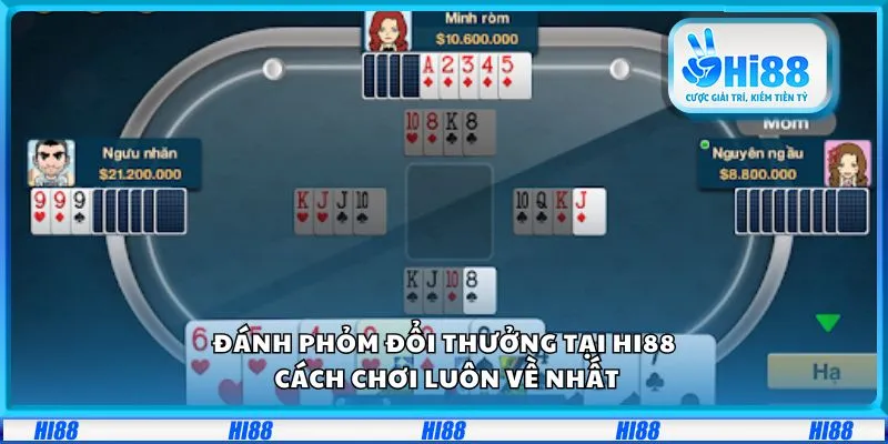 Đánh phỏm đổi thưởng tại Hi88: Cách chơi luôn về nhất